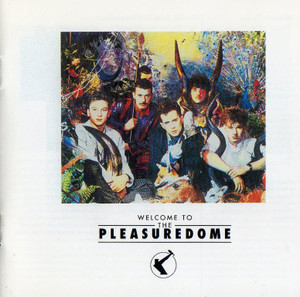 WELCOME TO THE PLEASURE DOME／FRANKIE GOES TO HOLLYWOOD （1984年