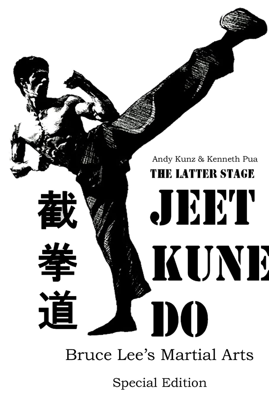The Latter Stage Jeet Kune Do Bruce Lee's Martial Arts Special