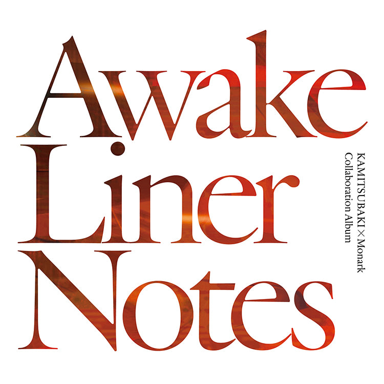 KAMITSUBAKI x Monark Collaboration Album「Awake」 – FINDME STORE