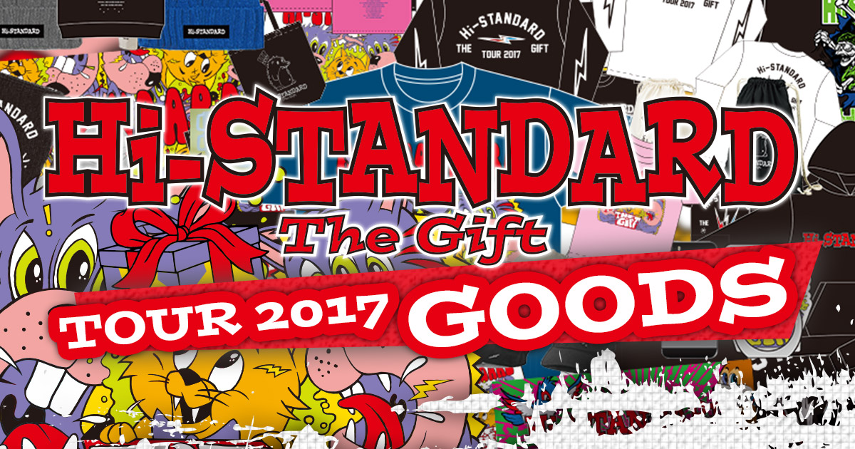 Hi-STANDARD THE GIFT TOUR 2017 GOODS