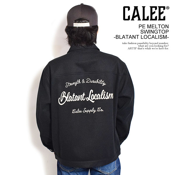 CALEE キャリー PE MELTON SWINGTOP -BLATANT LOCALISM-