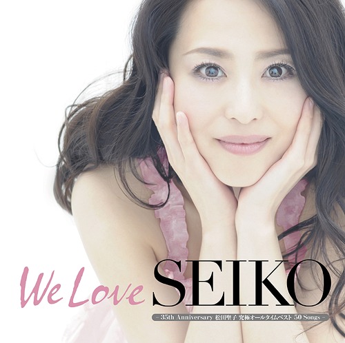 CDJapan : We Love Seiko - 35th Anniversary Matsuda Seiko Kyukyoku