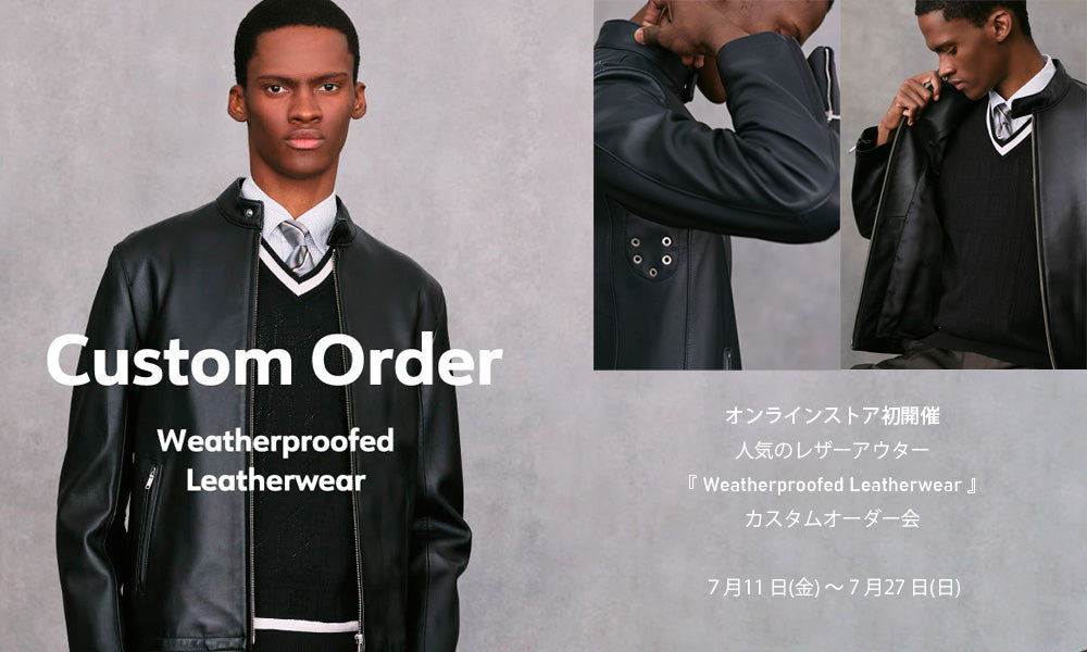 MACKINTOSH LONDON ｜Custom Order『 Weatherproofed Leatherwear