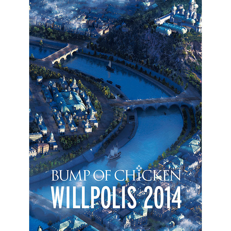 BUMP OF CHICKEN「WILLPOLIS 2014」（DVD通常盤） – TOY'S STORE