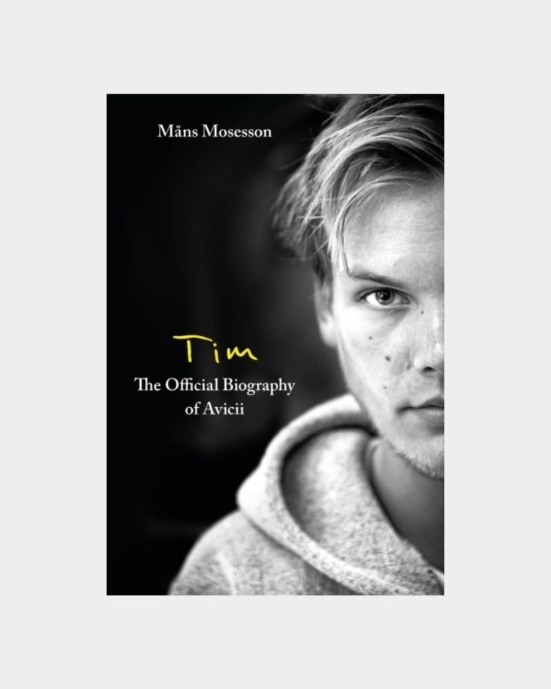 Tim - The Official Biography of Avicii – Avicii Official Merchandise