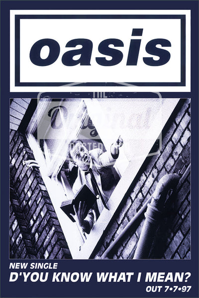 Oasis poster - D'you know what I mean? (1st Generation Reprint