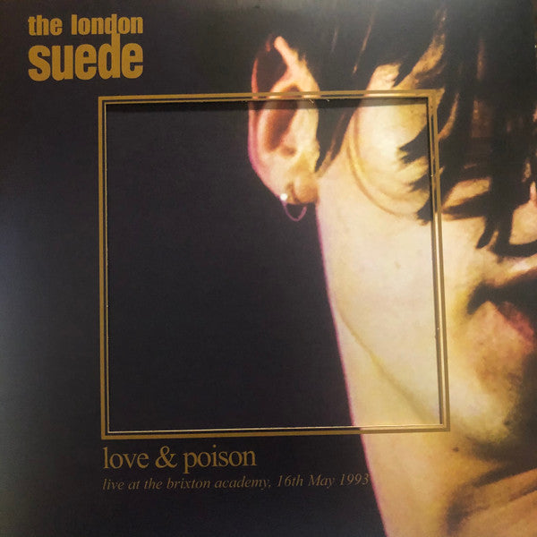 SUEDE (LONDON SUEDE, THE) (スウェード) - Love & Poison - Live At