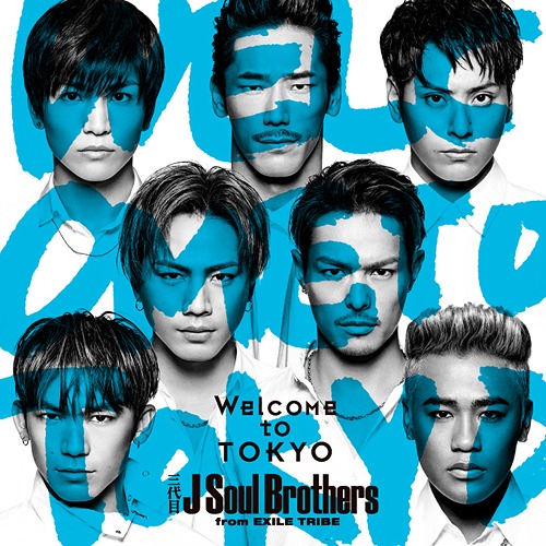 Welcome to TOKYO [CD+DVD] 三代目 J Soul Brothers from EXILE TRIBE