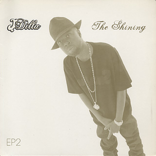 J Dilla / The Shining EP 2 (12inch), BBE | 中古レコード通販 大阪