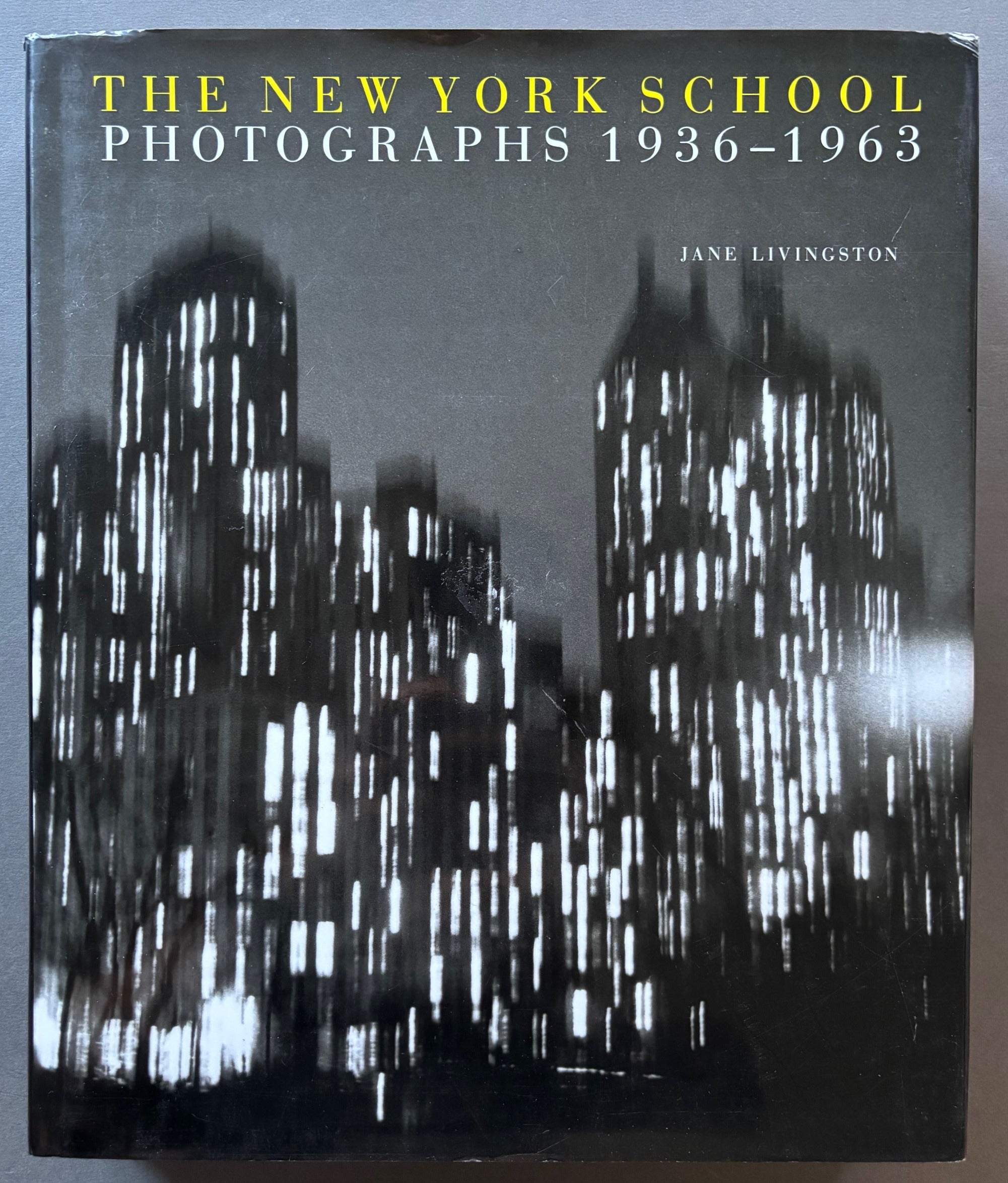 Buy The New York School Photographs 1936-1963 by Jane Livingston