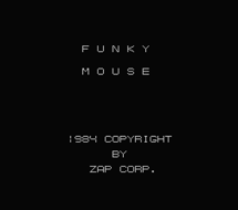 The Rest of MSX | ファンキーマウス (1984年 アスキー / ZAP