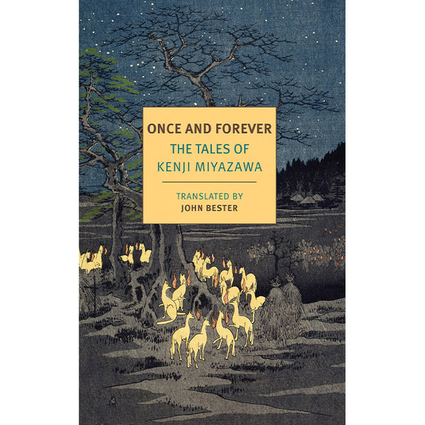 Once and Forever - The Tales of Kenji Miyazawa – 50 Watts Books