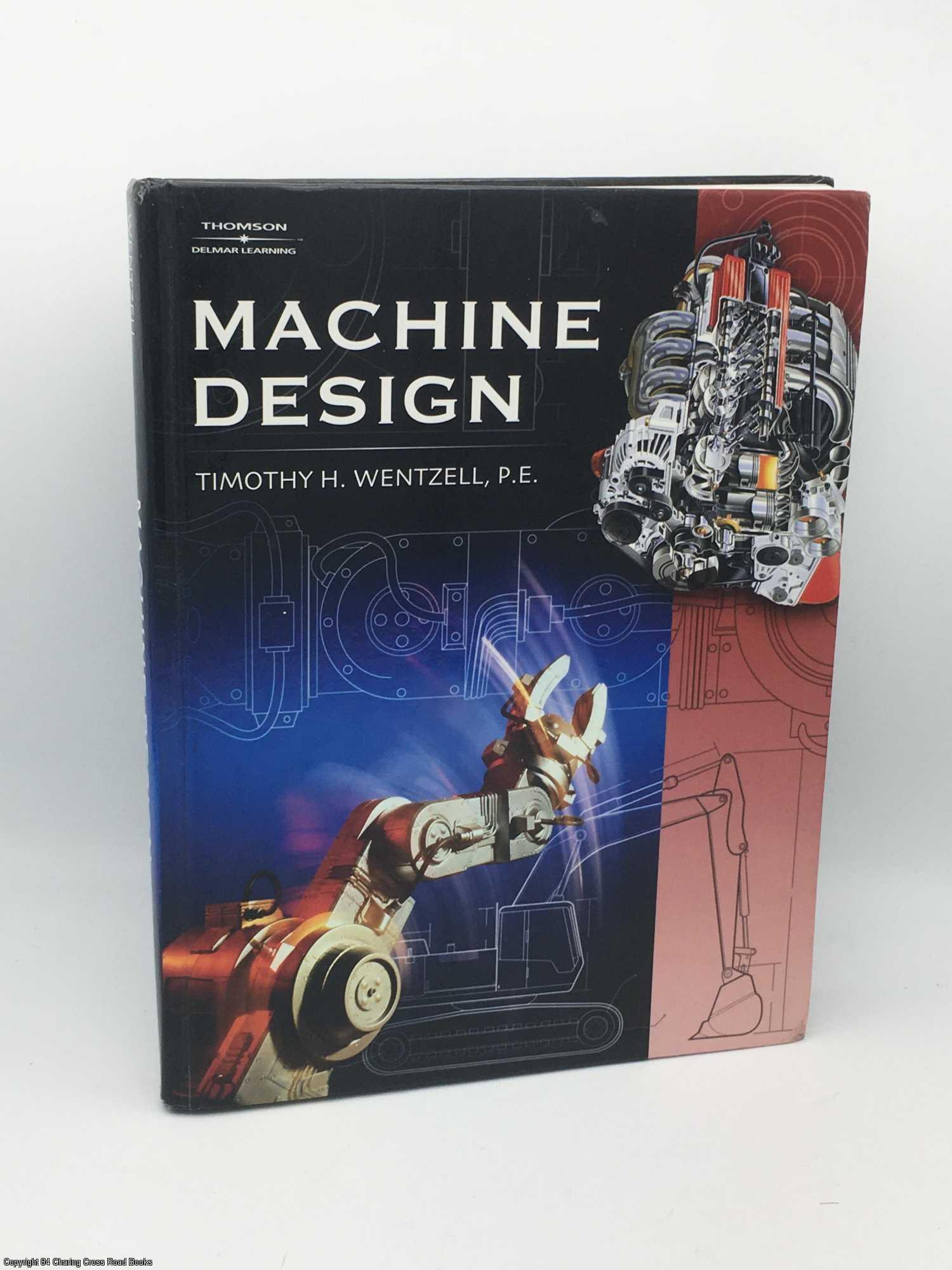 Machine Design | Timothy Wentzell | First Edition