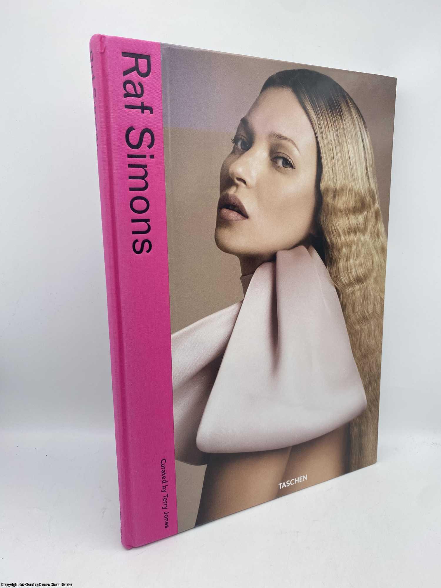 Raf Simons | Terry Jones, Raf Simons | First Edition