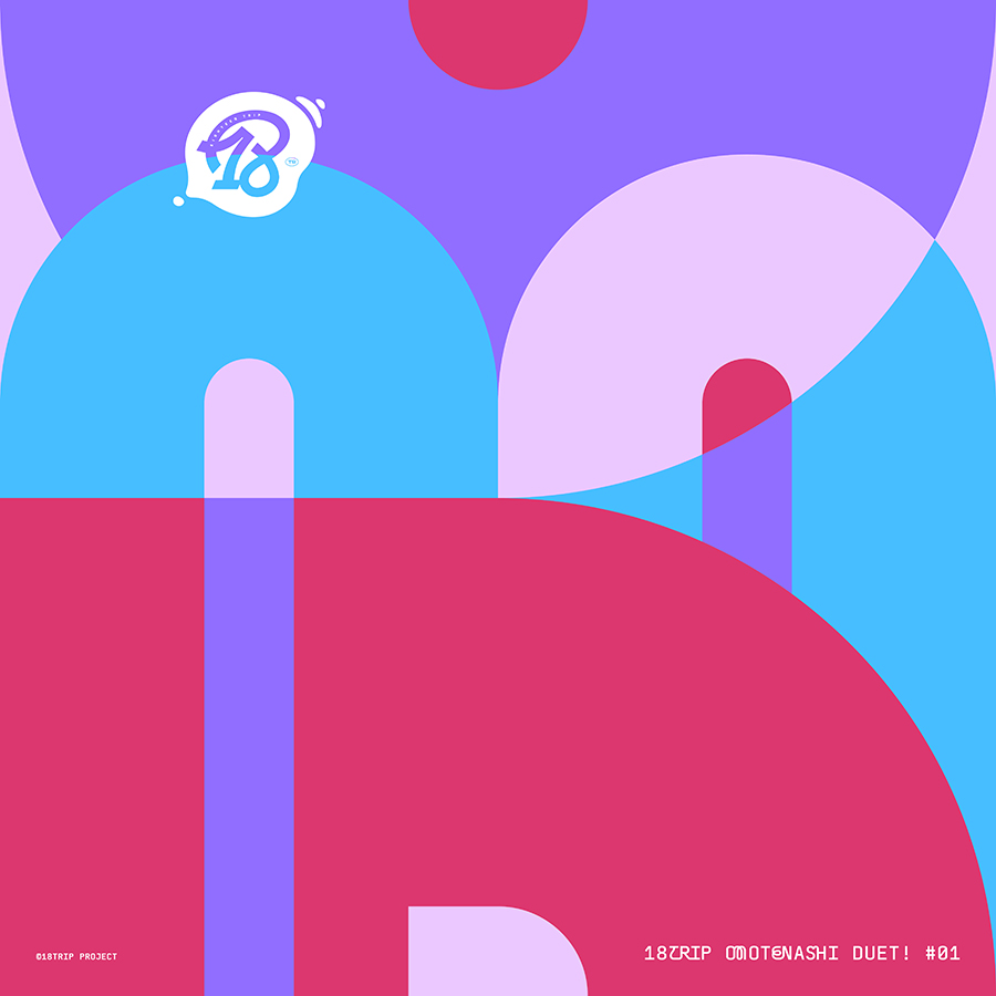 18TRIP Omotenashi Duet! #01 | 【公式】18TRIP（エイトリ）