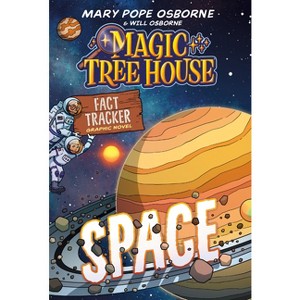 Magic Tree House Fact Tracker Graphic Novel: Space - (Magic Tree