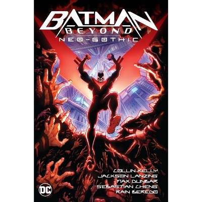 Batman Beyond: Neo-Gothic - by Jackson Lanzing & Collin Kelly