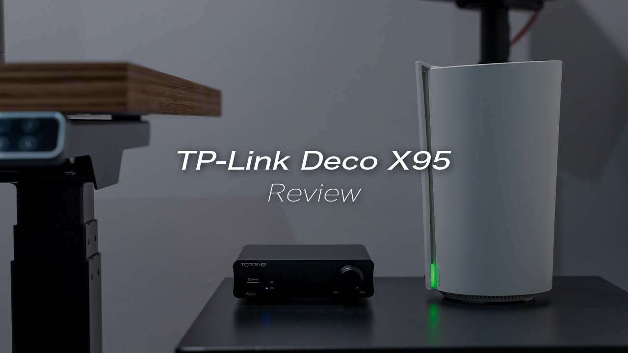 TP-Link Deco X95レビュー！同時接続200台まで行けるハイスペック