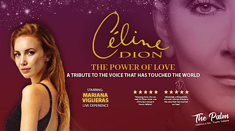Céline Dion – The Power of Love – The Palm Cabaret