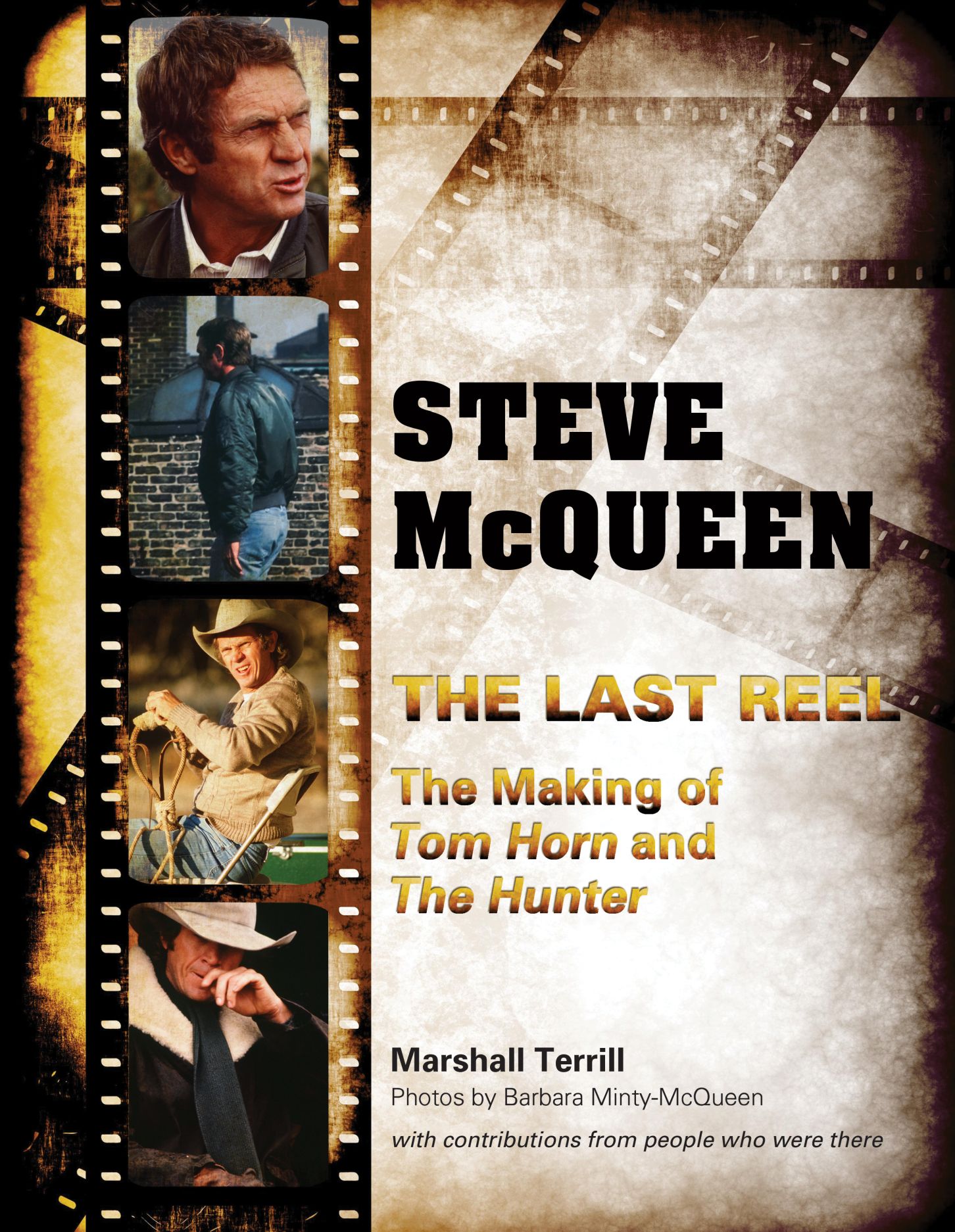 Steve McQueen, The Last Reel: The Making of Tom Horn and The
