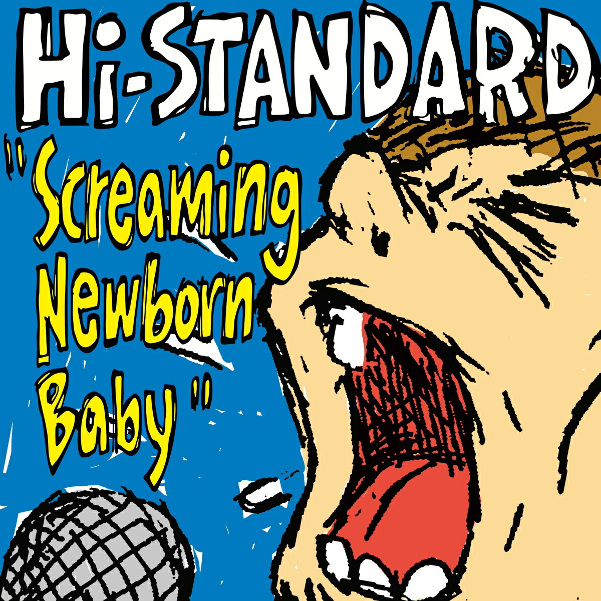 楽天ブックス: Screaming Newborn Baby - Hi-STANDARD - 4529455101033