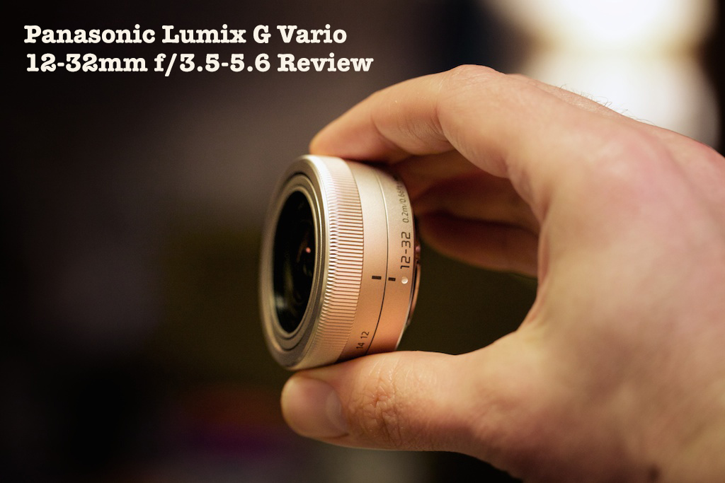 Panasonic Lumix G Vario 12-32mm f/3.5-5.6 Lens, Tested | Tyson