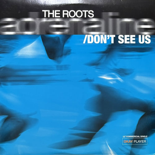ROOTS / ADRENALINE/DON'T SEE US – VINYL CHAMBER