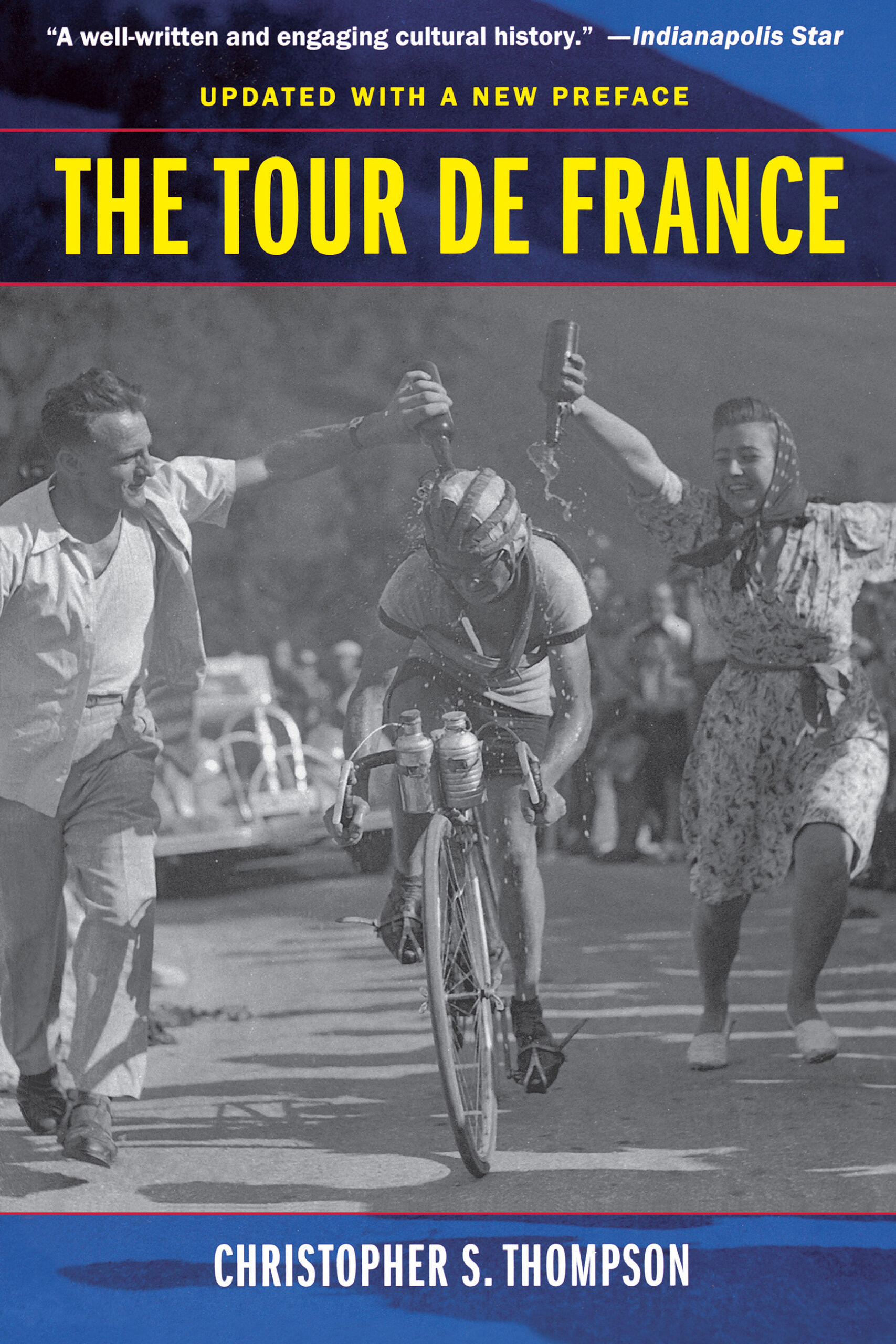 The Tour de France, Updated with a New Preface by Christopher