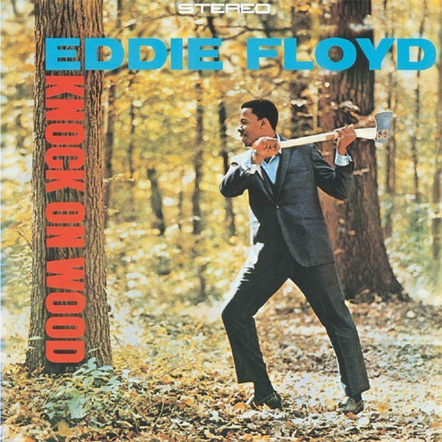 Eddie Floyd / エディ・フロイド「KNOCK ON WOOD / ノック・オン