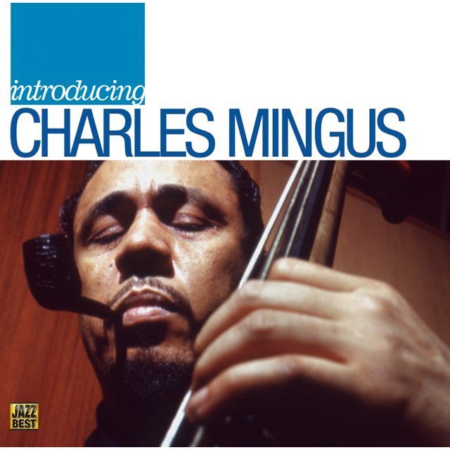 Charles Mingus / チャールス・ミンガス「Introducing Charles Mingus