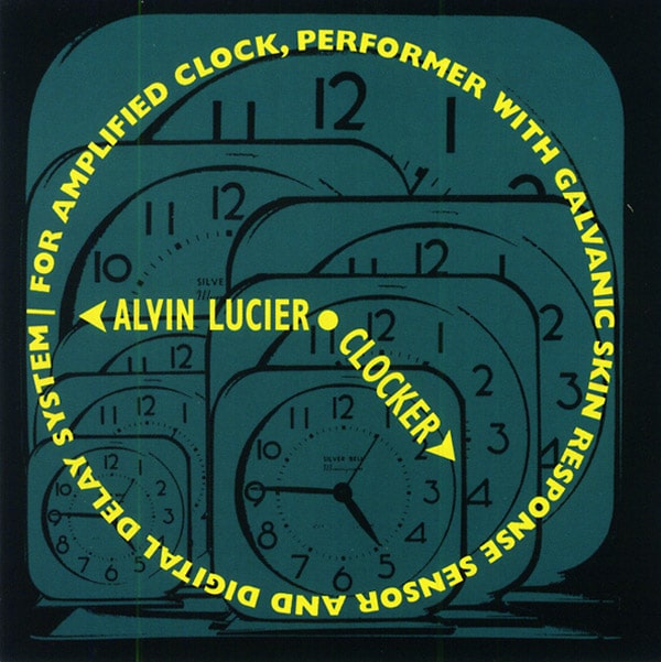 Alvin LUCIER | “Clocker” - Corticalart