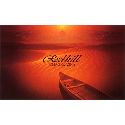 RED HILL 【廃盤】｜DISCOGRAPHY【CHAGE and ASKA Official Web Site】