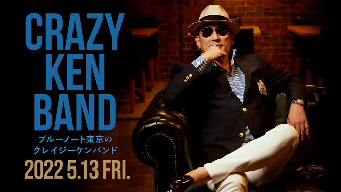 CRAZY KEN BAND｜ARTISTS｜BLUE NOTE TOKYO