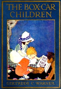 The Box-Car Children by Gertrude Chandler Warner | Project Gutenberg