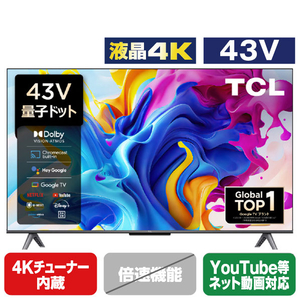 TCL 43C645 43V型4Kチューナー内蔵4K対応液晶テレビ C645シリーズ