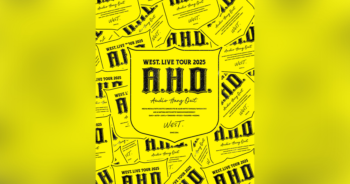 WEST. LIVE TOUR 2025 A.H.O. -Audio Hang Out-｜WEST.｜ELOV-Label