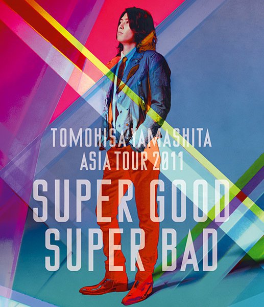 TOMOHISA YAMASHITA ASIA TOUR 2011 SUPER GOOD SUPER BAD｜OTHERS