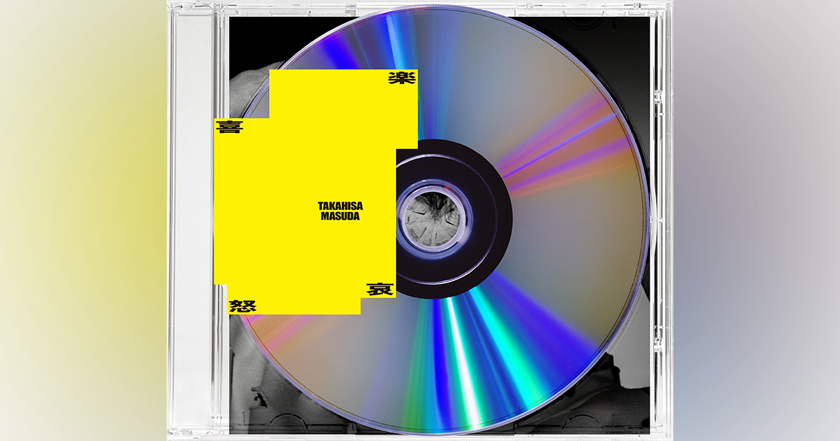 喜怒哀楽｜増田貴久｜ELOV-Label