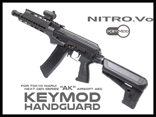 LAYLAX・NITRO.Vo (ニトロヴォイス): 次世代AK Keymodレイルハンド