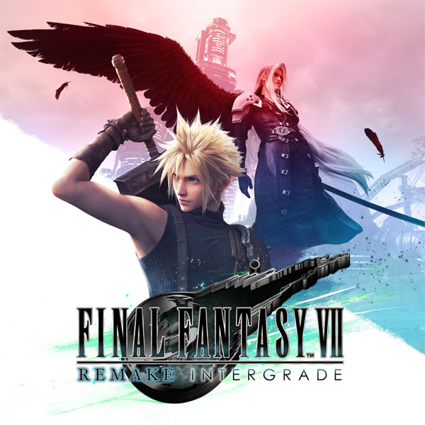 FINAL FANTASY VII REMAKE INTERGRADE 絶賛発売中｜2026年1月22日（木
