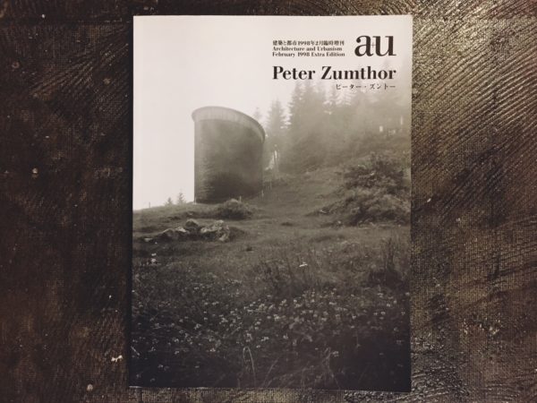 再入荷！ a+u 建築と都市 1998年2月臨時増刊 Peter Zumthor ピーター