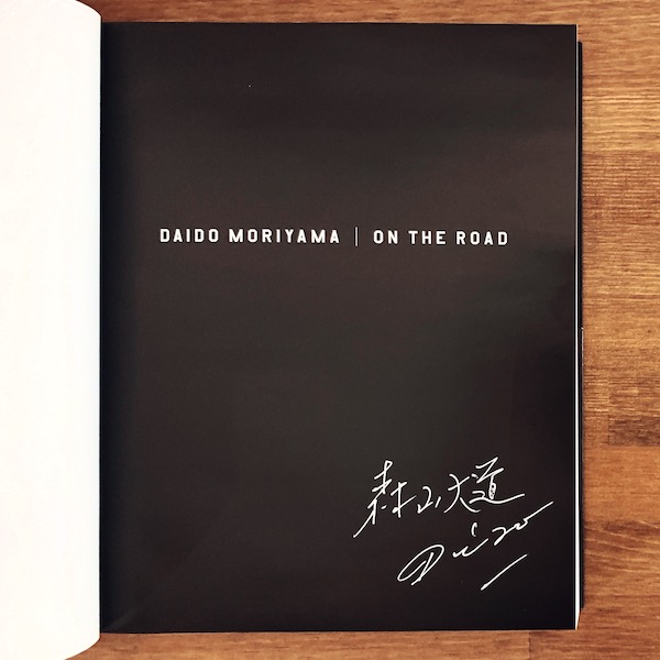 森山大道 オン・ザ・ロード ON THE ROAD サイン本 ｜ 2011年初版・月曜