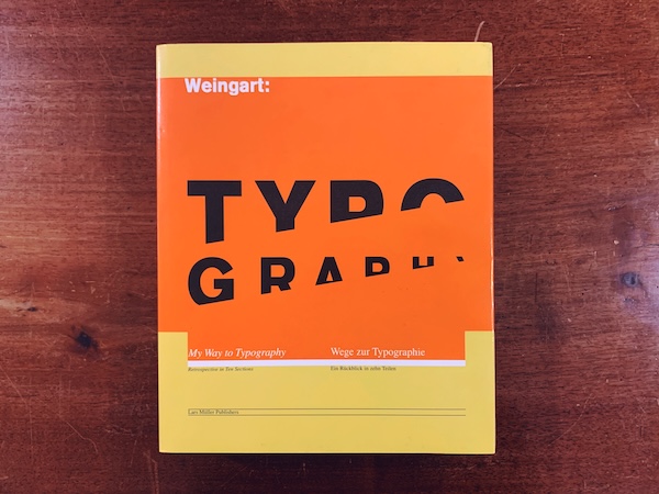 ヴォルフガング・ヴァインガルト Wolfgang Weingart: My Way to