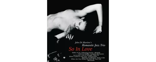 ROMANTIC JAZZ TRIO - So In Love (2LP/180g Vinile)