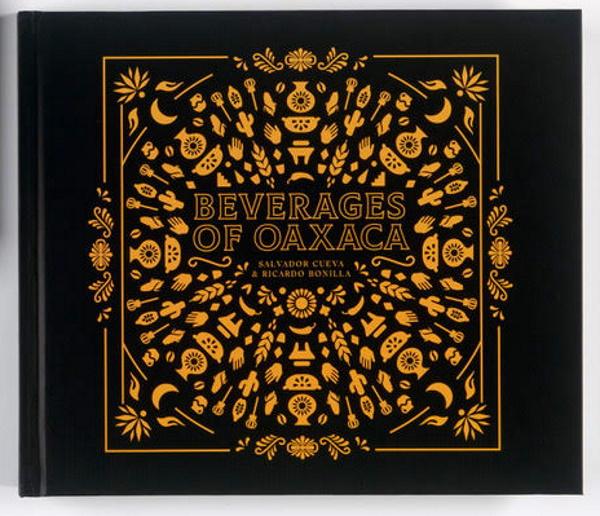 Beverages of Oaxaca (2nd Edition) | Kitchen Arts & Letters