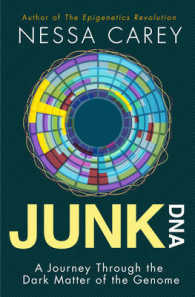 Junk DNA: A Journey Through the Dark Matter of the Genome / Carey