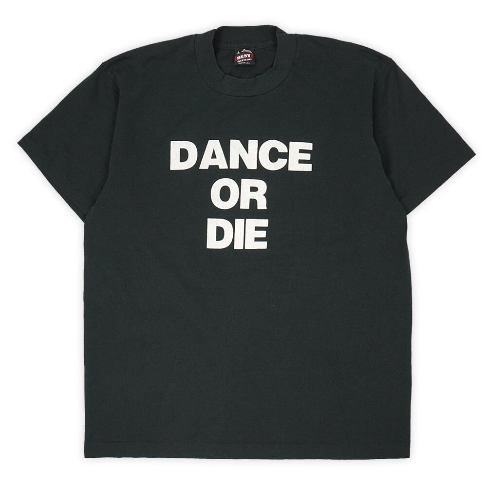 90's DANCE OR DIE メッセージプリントTシャツ 
