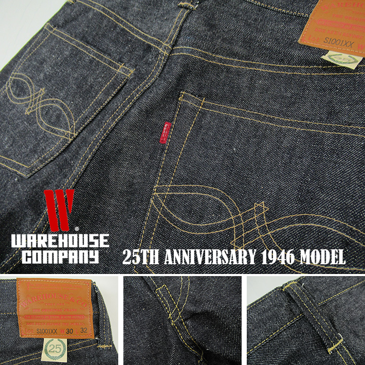 WAREHOUSE ウエアハウス Lot.S1001XX-25 25TH ANNIVERSARY 1946 MODEL