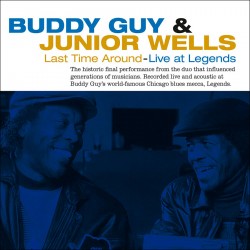 Last Time Around - Live at Legends w/ Junior Wells