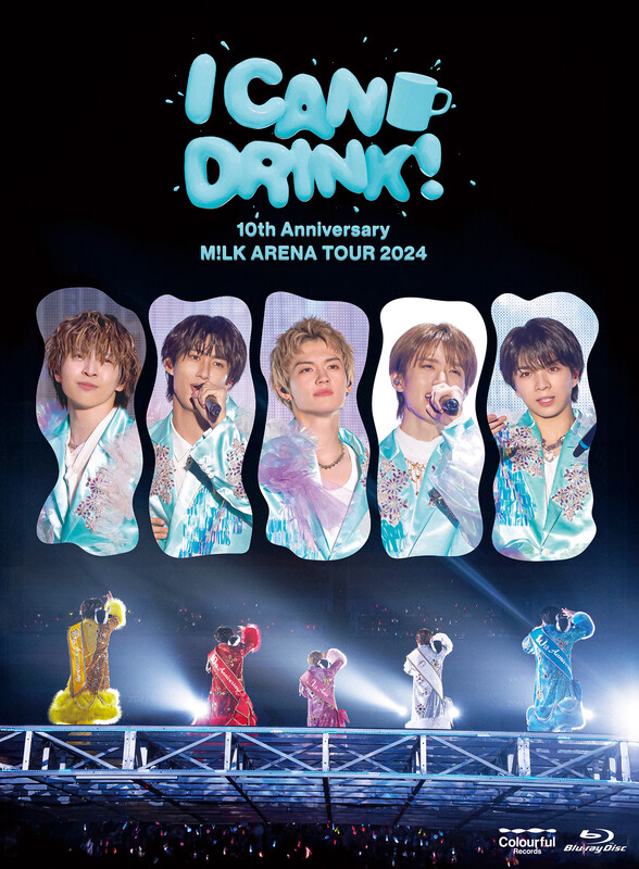 M!LK | 10th Anniversary M!LK ARENA TOUR 2024「I CAN DRINK!」（初回